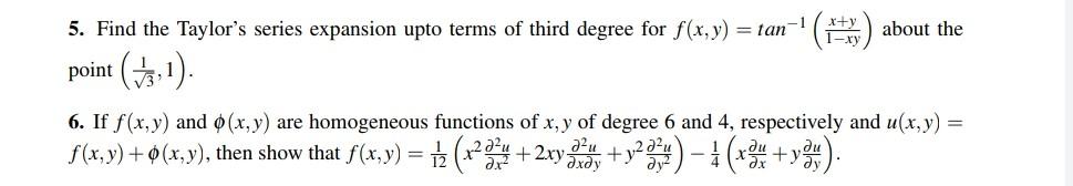 Solved -1 x+y 1-xy 5. Find the Taylor's series expansion | Chegg.com