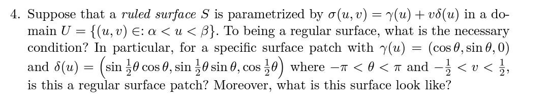 Solved Suppose that a ruled surface S is parametrized by | Chegg.com