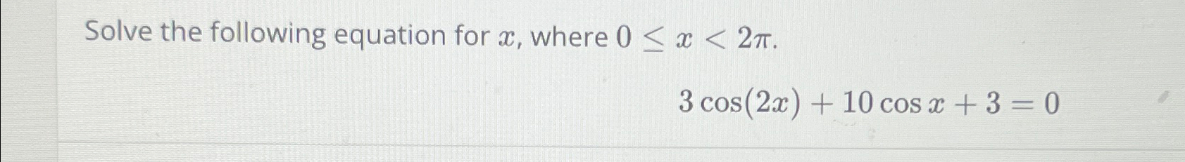 Solved Solve the following equation for x, ﻿where | Chegg.com