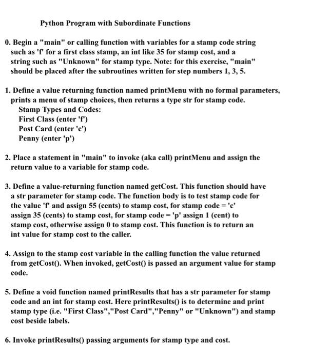 Solved Python Program with Subordinate Functions 0. Begin a | Chegg.com