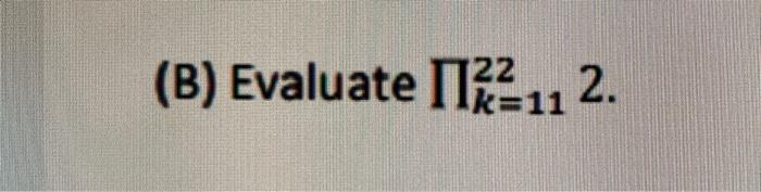 Solved (B) Evaluate 112 11 2. | Chegg.com