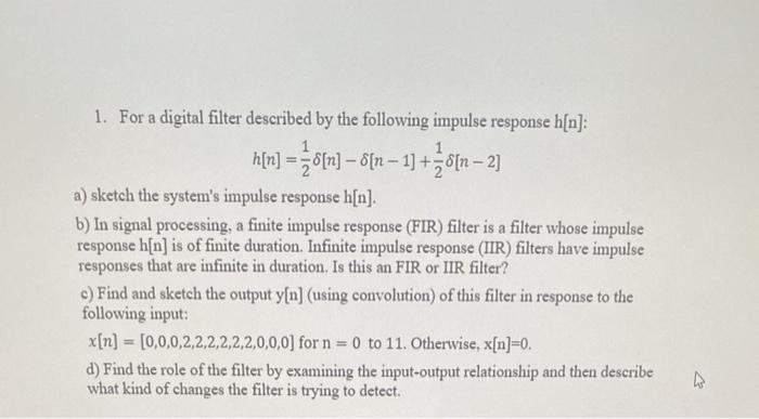 Solved 1. For a digital filter described by the following | Chegg.com