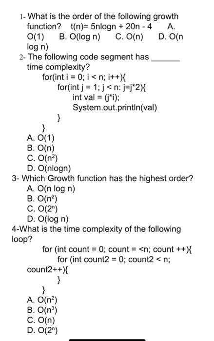Solved 1- What is the order of the following growth | Chegg.com