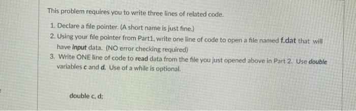 Solved This problem requires you to write three lines of | Chegg.com