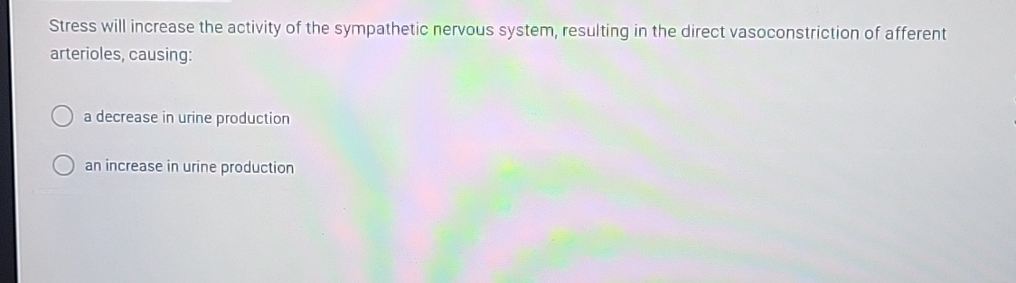 Solved Stress will increase the activity of the sympathetic | Chegg.com