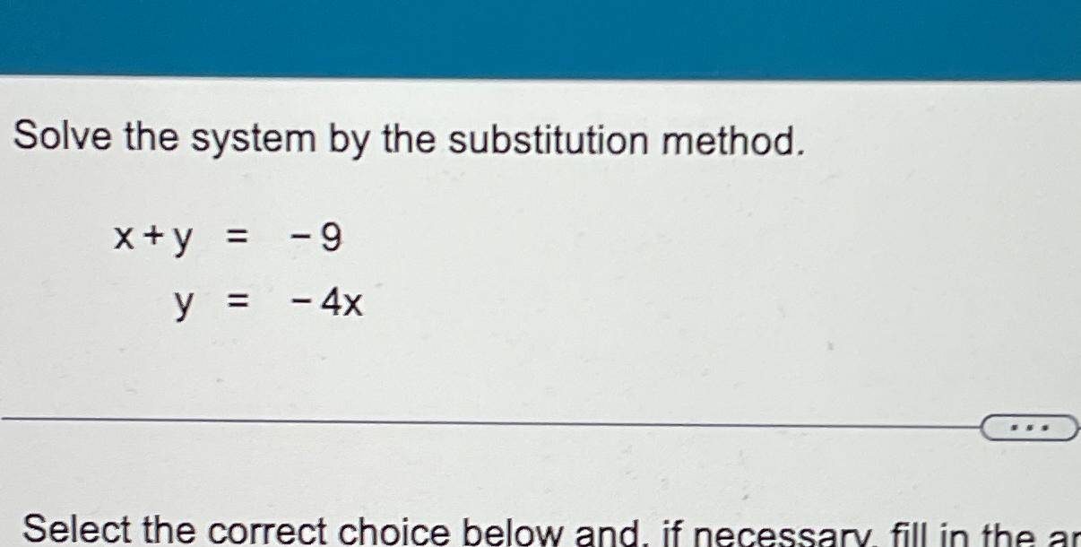 Solved Solve the system by the substitution | Chegg.com
