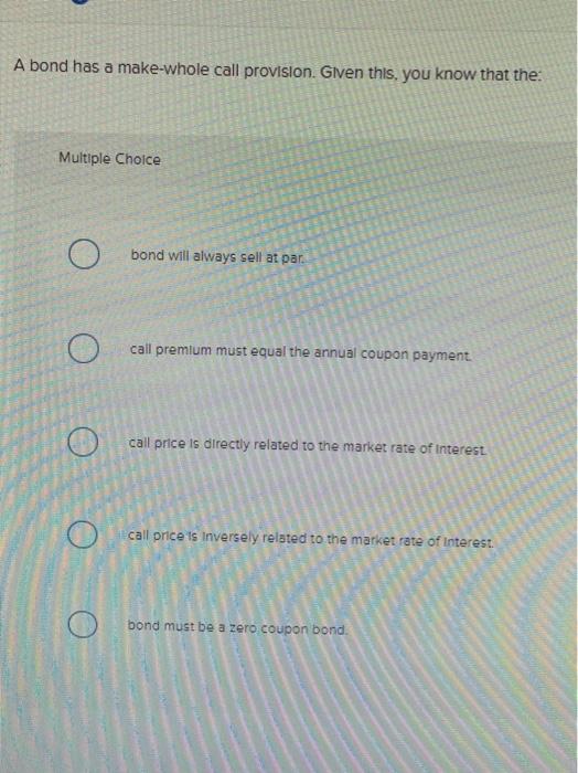 solved-a-bond-has-a-make-whole-call-provision-given-this-chegg