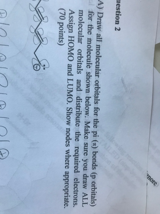 Solved nore uestion 2 AILED A) Draw all molecular orbitals | Chegg.com