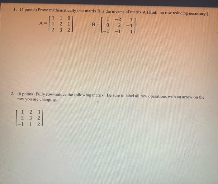 Solved 1. (4 Points) Prove Mathematically That Matrix B Is | Chegg.com