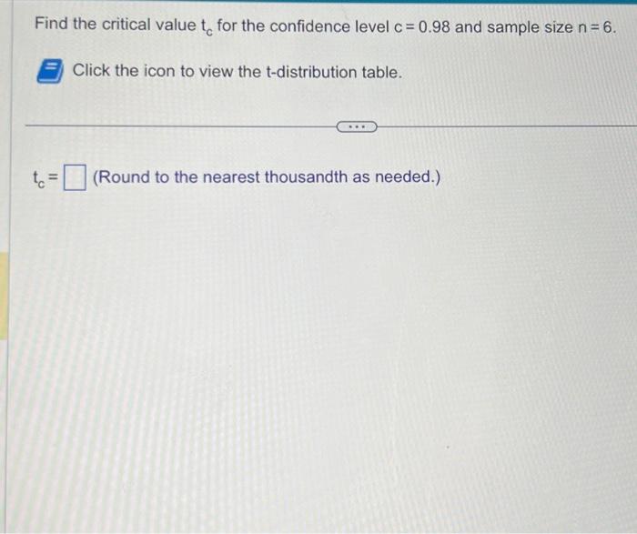 Solved Find the critical value tc for the confidence level | Chegg.com