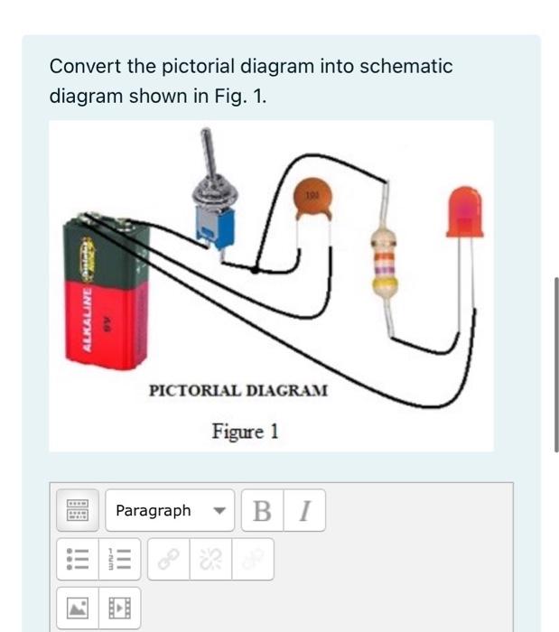 Solved Convert the pictorial diagram into schematic diagram