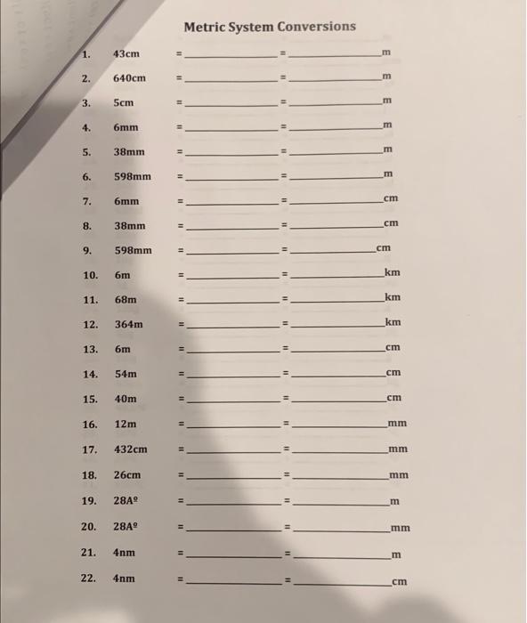 Solved Metric System Conversions 1. 43 cm m 2. 640 cm m