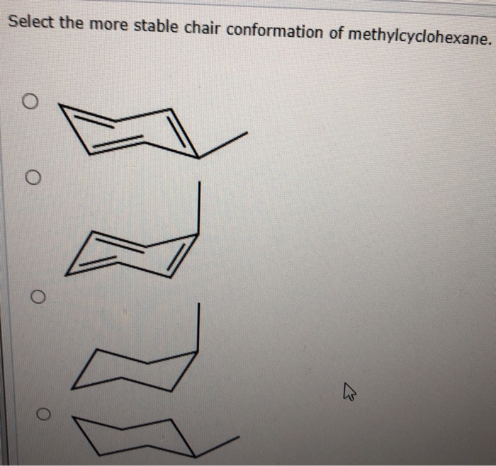 Solved Select the more stable chair conformation of