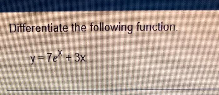 Solved Differentiate The Following Function