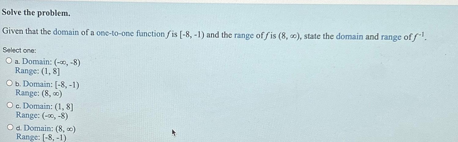 Solved Solve The Problem.Given That The Domain Of A | Chegg.com