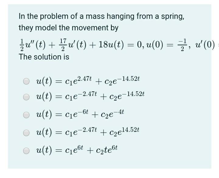 Solved In the problem of a mass hanging from a spring, they | Chegg.com