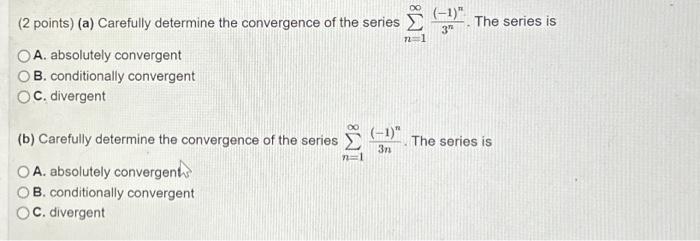 Solved (2 points) (a) Carefully determine the convergence of | Chegg.com