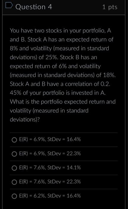 Solved You Have Two Stocks In Your Portfolio, A And B. Stock | Chegg.com