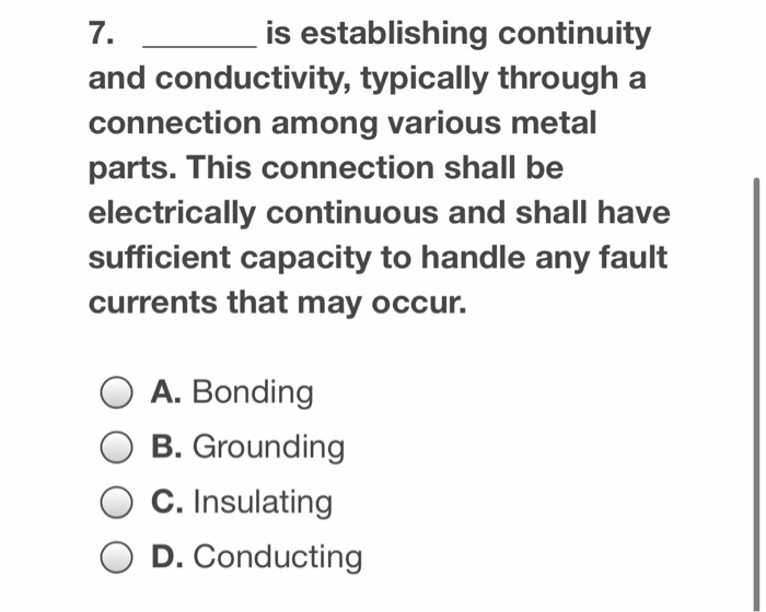 Solved 7 Is Establishing Continuity And Conductivity Chegg