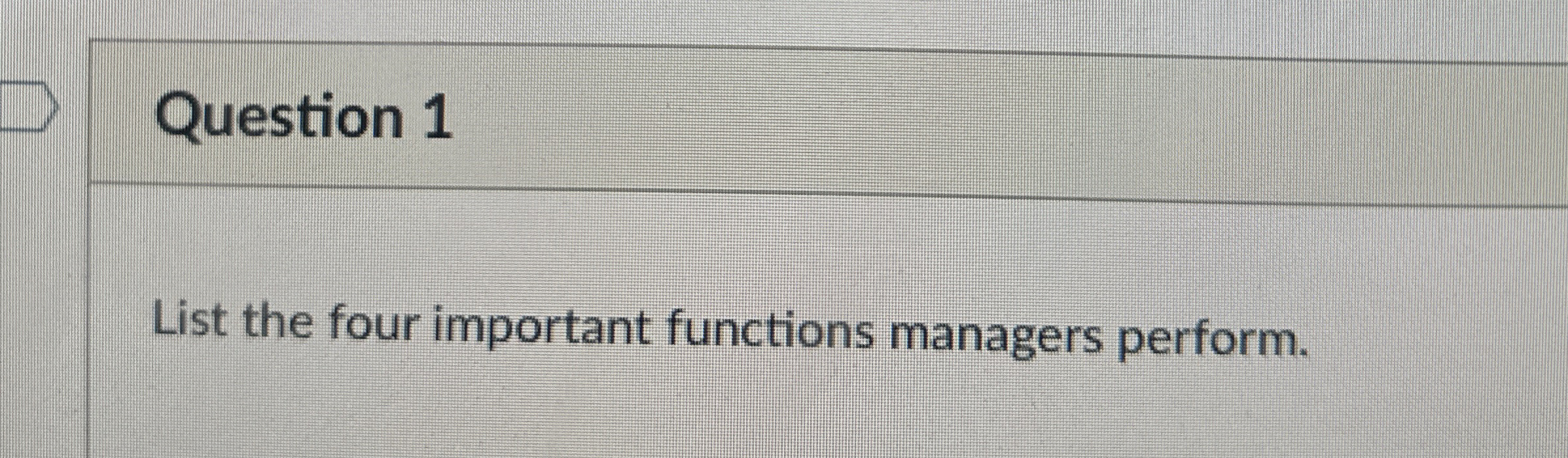 Solved Question 1List the four important functions managers | Chegg.com