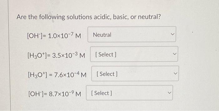 Solved Are The Following Solutions Acidic, Basic, Or | Chegg.com