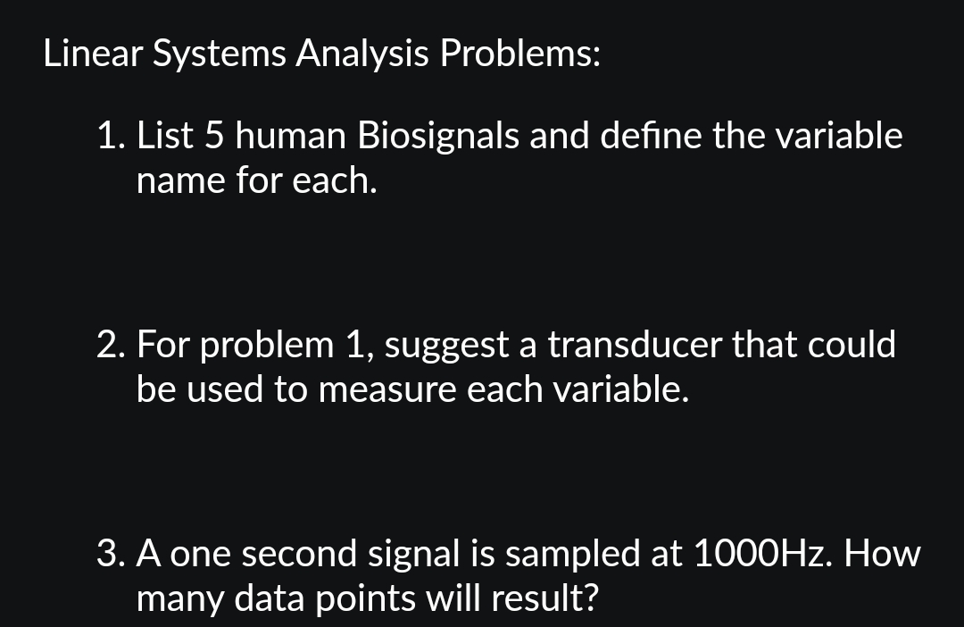 Solved Linear Systems Analysis Problems: 1. List 5 Human | Chegg.com