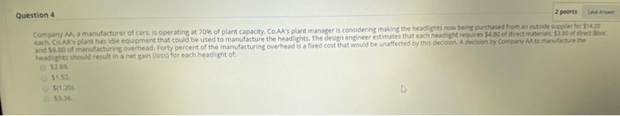 Solved Question 4 2 points Company M. a manufacturer of cars | Chegg.com