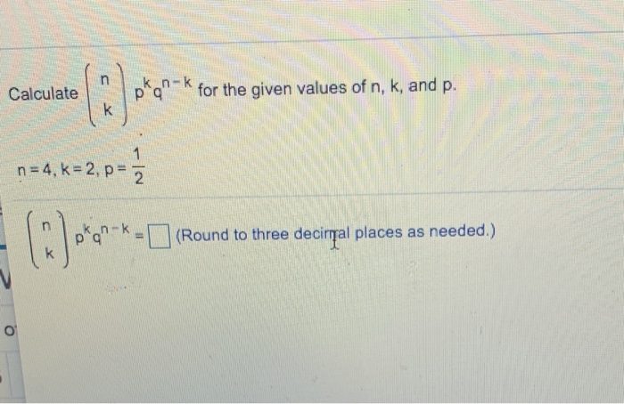 Solved N Calculate Pkan K For The Given Values Of N K And Chegg Solved N Calculate Pkan K For The Given Values Of N K And Chegg