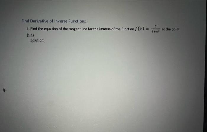 Solved 7 Find Derivative of Inverse Functions 4. Find the | Chegg.com