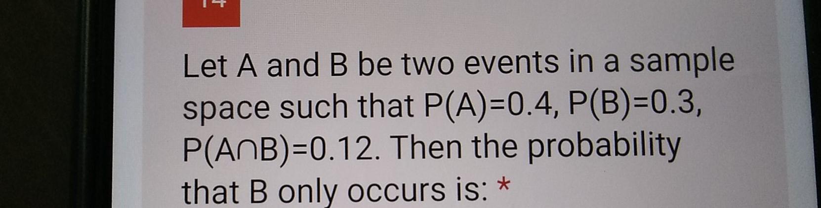 Solved Let A and B be two events in a sample space such that | Chegg.com
