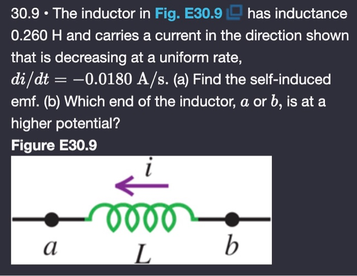 Solved 30.9. The Inductor In Fig. E30.9 L Has Inductance | Chegg.com