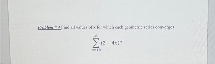 Solved Problem \# 4 Find All Values Of X For Which Each | Chegg.com