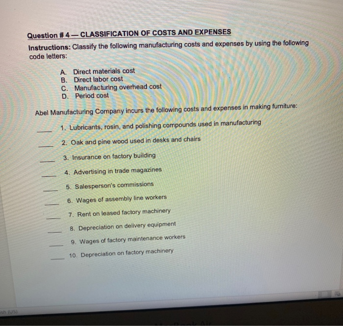All Of The Following Are Manufacturing Costs Except: Solved Question #4 - CLASSIFICATION OF COSTS AND EXPENSES | Chegg.com
