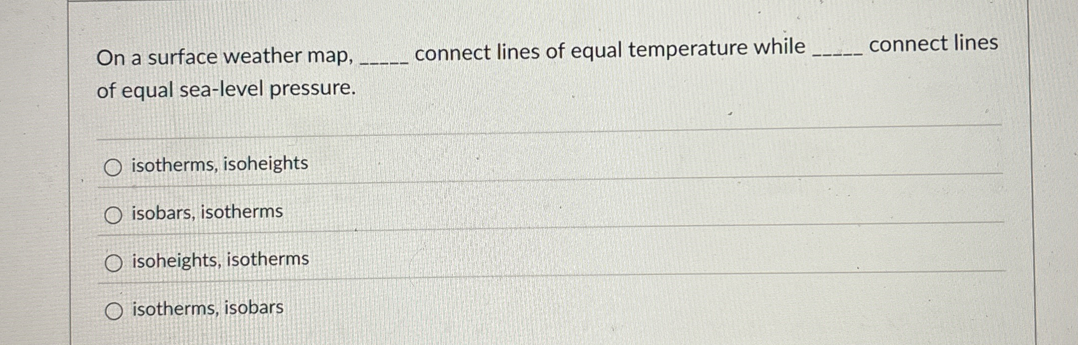 Solved On a surface weather map,connect lines of equal | Chegg.com