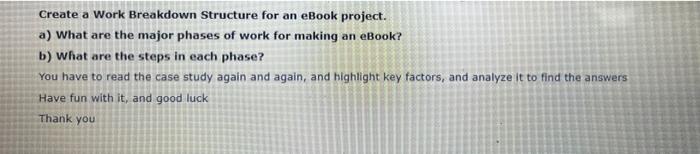 Solved Create a Work Breakdown Structure for an eBook | Chegg.com