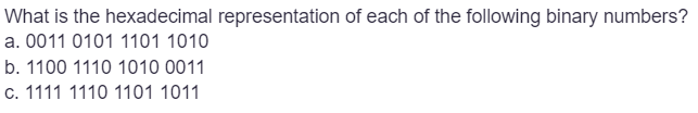 What is the hexadecimal representation of each of the | Chegg.com