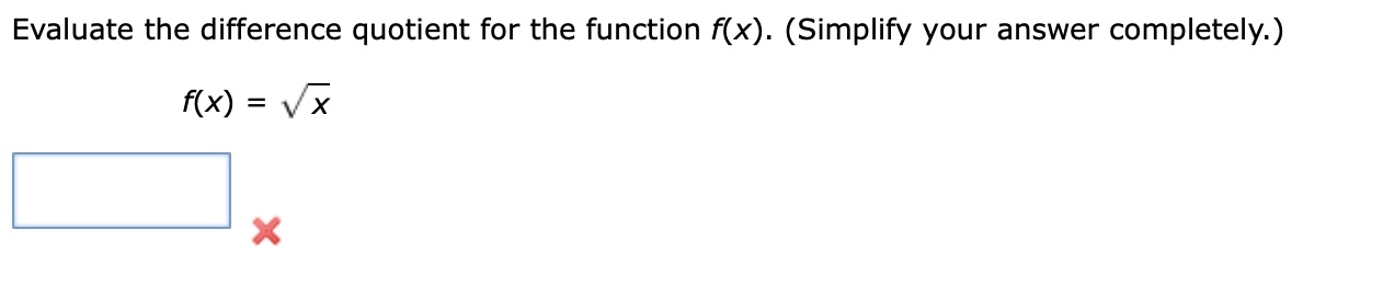 Solved Evaluate the difference quotient for the function | Chegg.com ...