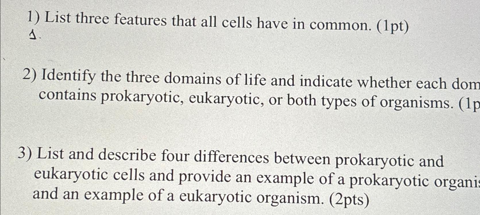 Solved List three features that all cells have in common. | Chegg.com