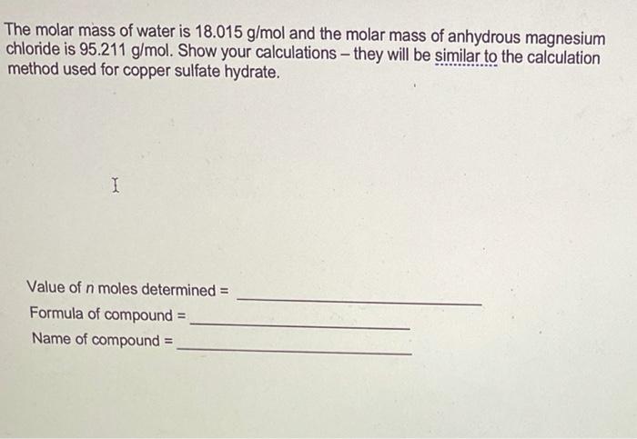 Solved The molar mass of water is 18.015 g/mol and the molar | Chegg.com