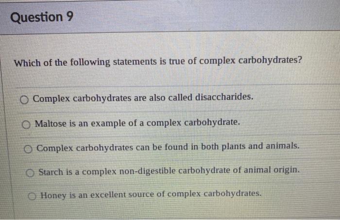 Solved Question 9 Which of the following statements is true 
