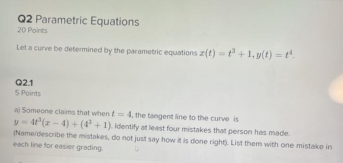 Solved Q2 Parametric Equations 20 Points Let a curve be | Chegg.com