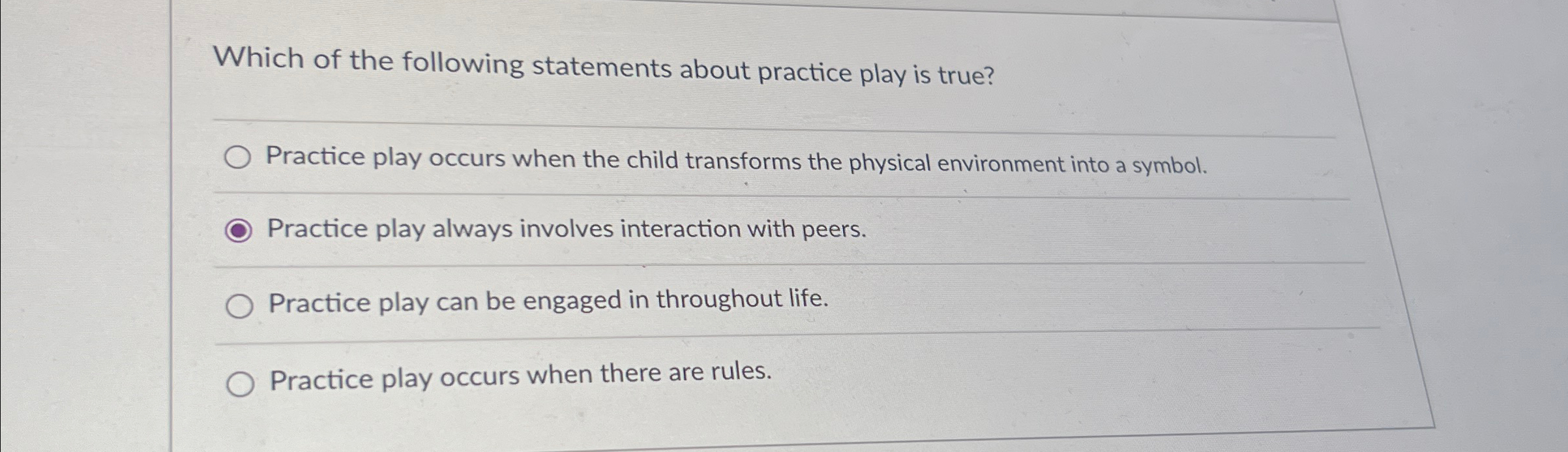 Solved Which of the following statements about practice play | Chegg.com