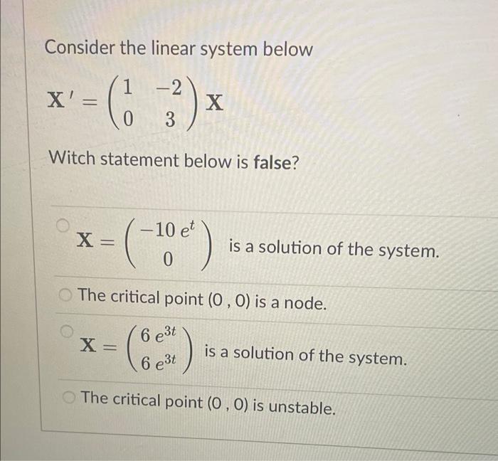 Solved Consider the linear system below 1 -2 x'-6) * X 0 3 | Chegg.com