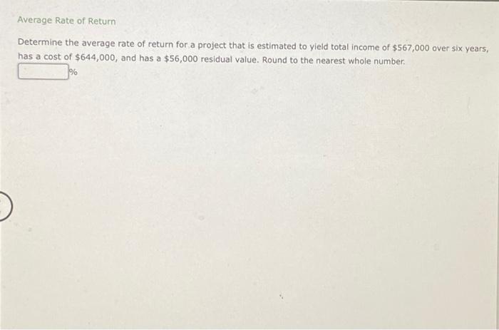 Solved Average Rate of Return Determine the average rate of | Chegg.com