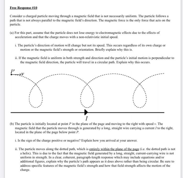 Solved Free Response #10 Consider a charged particle moving | Chegg.com