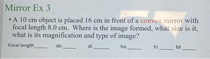 solved-a-10-cm-object-is-placed-16-cm-in-front-of-a-concave-chegg