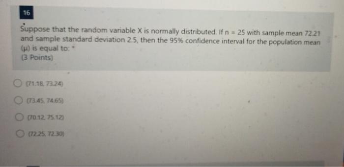 Solved 16 Suppose that the random variable X is normally | Chegg.com