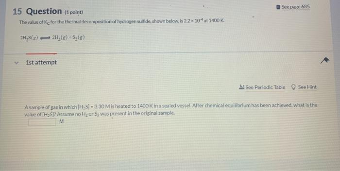 Solved See page 685 15 Question (1 point) The value of Ke | Chegg.com