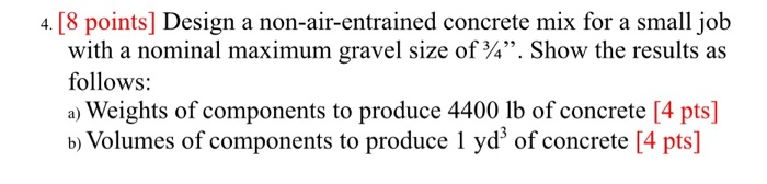 Solved 4.[8 points) Design a non-air-entrained concrete mix | Chegg.com