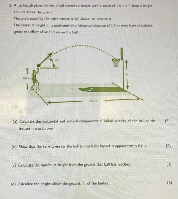 Solved 3. A basketball player throws a ball towards a basket